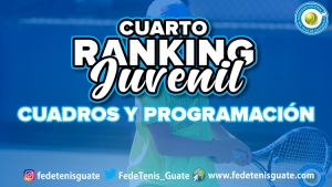 Cuadros y Programación 4to Ranking Nacional Juvenil