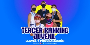 LLAVES Y PROGRAMACIÓN III RANKING JUVENIL 2021